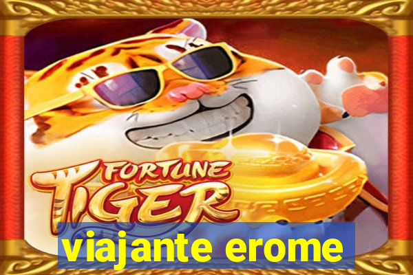 viajante erome